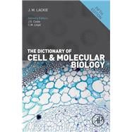 The Dictionary of Cell and Molecular Biology