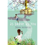 As Brave As You