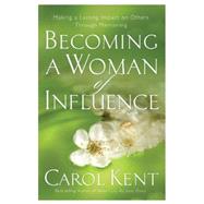 Becoming a Woman of Influence