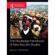The Routledge Handbook of New Security Studies