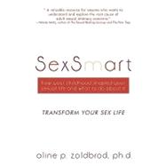 Sexsmart : How Your Childhood Shaped Your Sexual Life and What to Do about It