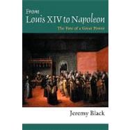 From Louis XIV to Napoleon: The Fate of a Great Power