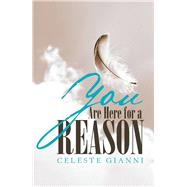 You Are Here for a Reason