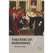 Theaters of Pardoning