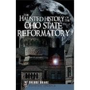The Haunted History of the Ohio State Reformatory