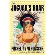 The Jaguar's Roar A Novel