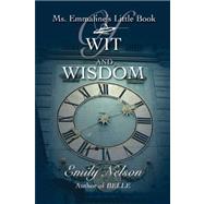 Ms. Emmaline's Little Book of Wit and Wisdom
