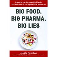 Big Food Big Pharma Big Lies