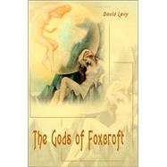 The Gods of Foxcroft