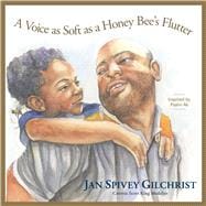 A Voice as Soft as a Honey Bee's Flutter Inspired by Psalm 46