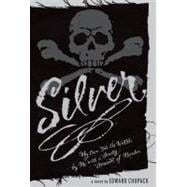 Silver My Own Tale as Written by Me with a Goodly Amount of Murder