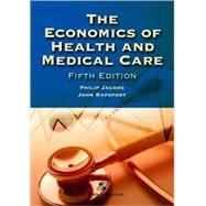 The Economics of Health and Medical Care