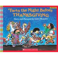 'Twas the Night Before Thanksgiving