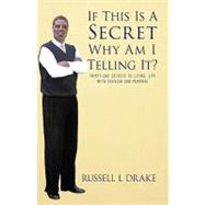 If This Is a Secret Why Am I Telling It?