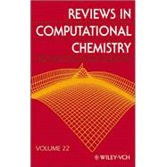 Reviews in Computational Chemistry, Volume 22