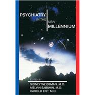 Psychiatry in the New Millennium