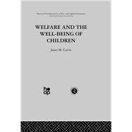 Welfare and the Well-Being of Children