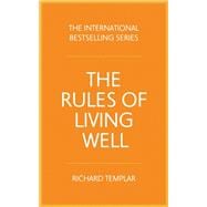 Rules of Living Well, The