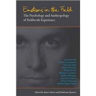 Emotions in the Field : The Psychology and Anthropology of Fieldwork Experience