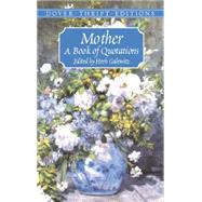 Mother A Book of Quotations