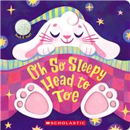 Oh So Sleepy Head to Toe Touch and Feel