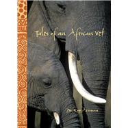 Tales of an African Vet