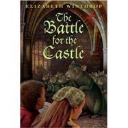 The Battle for the Castle