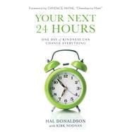 Your Next 24 Hours
