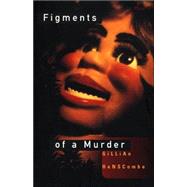 Figments of a Murder