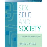 Sex, Self and Society The Social Context of Sexuality (with InfoTrac)
