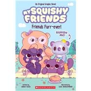 My Squishy Friends #1: Friends Furr-Ever!
