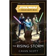 Star Wars: The Rising Storm (The High Republic)