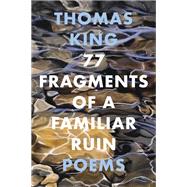 77 Fragments of a Familiar Ruin
