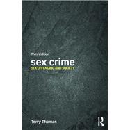Sex Crime Sex offending and society