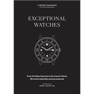 Exceptional Watches From the Rolex Daytona to the Casio GShock 90 rare and collectable watches exp Exceptional Watches From the Rolex Daytona to the Casio GShock 90 rare and collectable watches exp