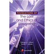Foundations of the Law and Ethics of Lawyering