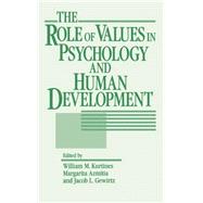 The Role of Values in Psychology and Human Development