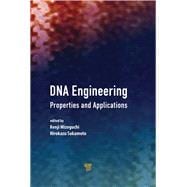 DNA Engineering: Properties and Applications