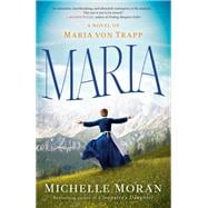 Maria A Novel of Maria von Trapp