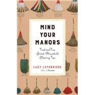 Mind Your Manors TriedandTrue British Household Cleaning Tips Mind Your Manors TriedandTrue British Household Cleaning Tips