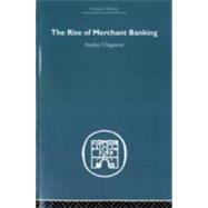 The Rise of Merchant Banking