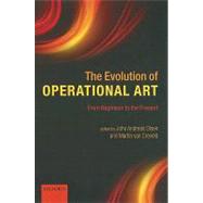 The Evolution of Operational Art From Napoleon to the Present