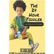 The 24 Hour Toddler Chronicles of a SAHM