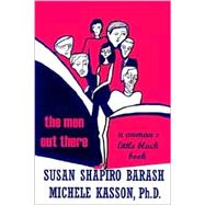 The Men Out There: A Woman's Little Black Book