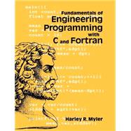 Fundamentals of Engineering Programming With C and Fortran