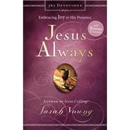 Jesus Always: Embracing Joy in His Presence