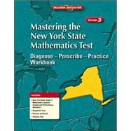 Mastering the New York State Mathematics Test: Diagnose--Prescibe--Practice Workbook, Grade 3