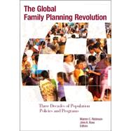 The Global Family Planning Revolution Three Decades of Population Policies and Programs