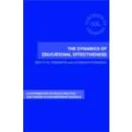 The Dynamics of Educational Effectiveness: A contribution to Policy, Practice and Theory in Contempo