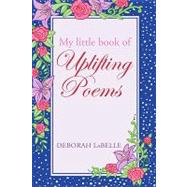 My Little Book of Uplifting Poems